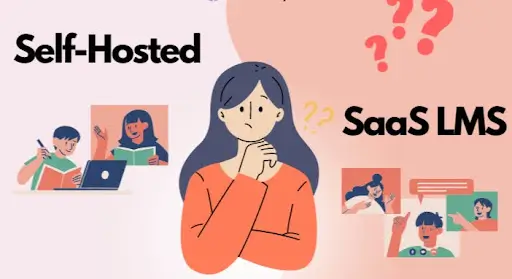 2025 LMS Buyer’s Guide: Cost-Benefit Analysis of SaaS vs. Self-Hosted Platforms (Including Hidden Fees)